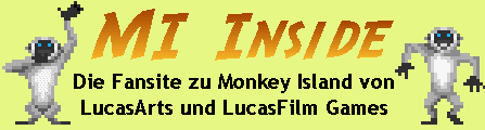 MI Inside - Die Fansite zu Monkey Island von LucasArts und LucasFilm Games